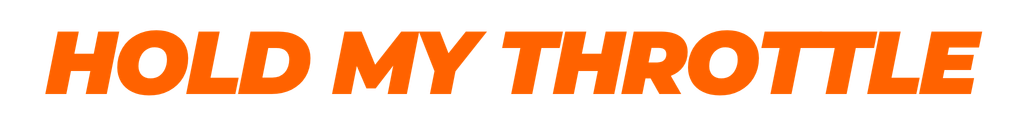 Hold My Throttle
